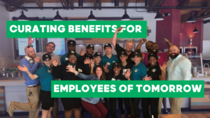 Curating Benefits for Employees of Tomorrow